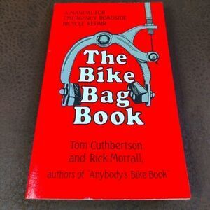 The Bike Bag Book by Cuthbertson, Tom Paperback VG condition Ten Speed Press